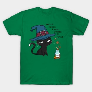 Hocus Pocus I Need Coffee To Focus T-Shirt